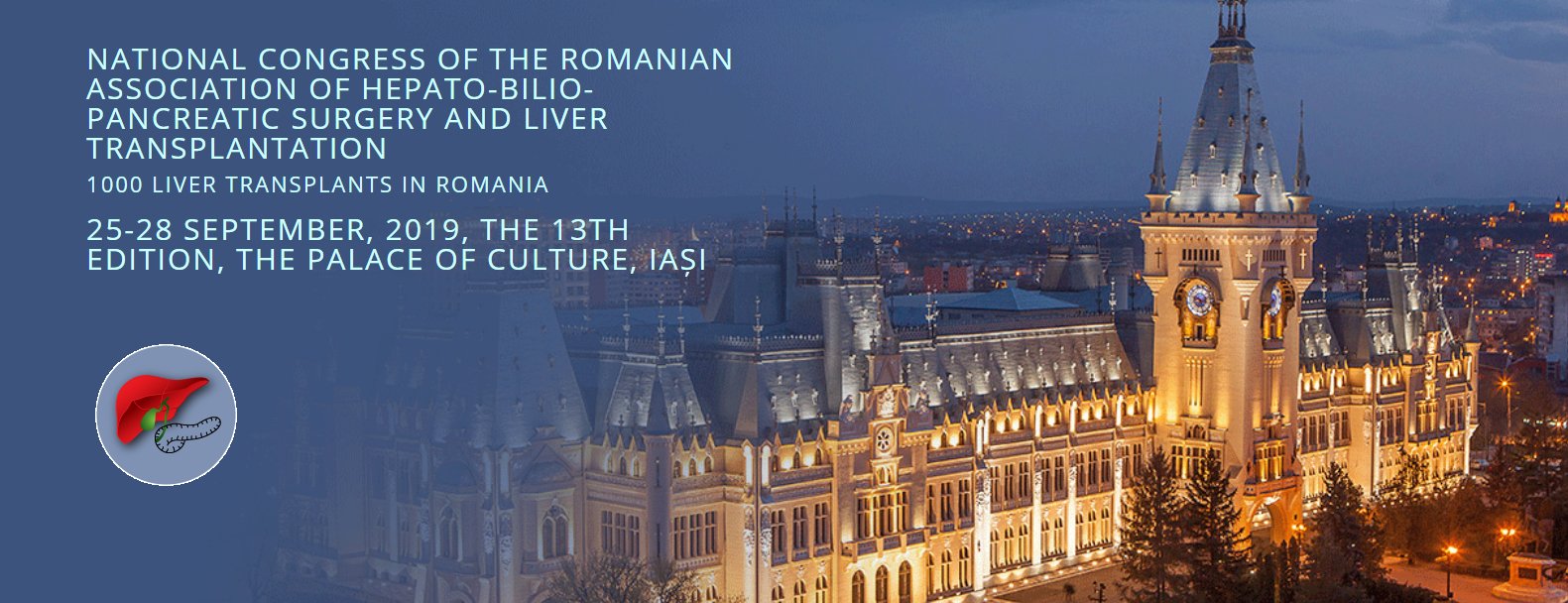  Congresul Naţional al Asociaţiei Române de Chirurgie Hepato-Bilio-Pancreatică şi Transplant Hepatic