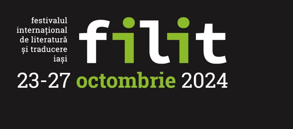  Festivalul Internațional de Literatură și Traducere Iași, 23-27 octombrie 2024 (P)
