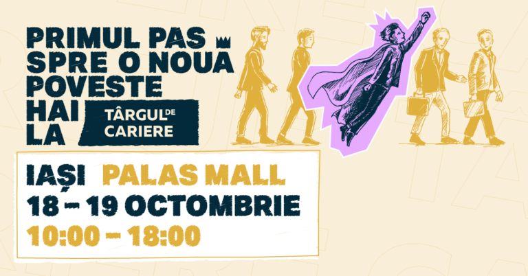 O nouă ediție Târgul de Cariere | Iași: peste 2.000 de locuri de muncă și diverse activități interactive pentru participanți