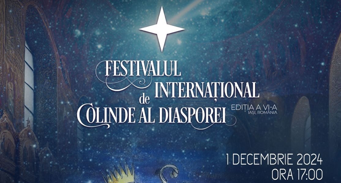 Colindele unesc românii de pretutindeni: Festivalul Internațional de Colinde al Diasporei, la Iași, de Ziua Națională