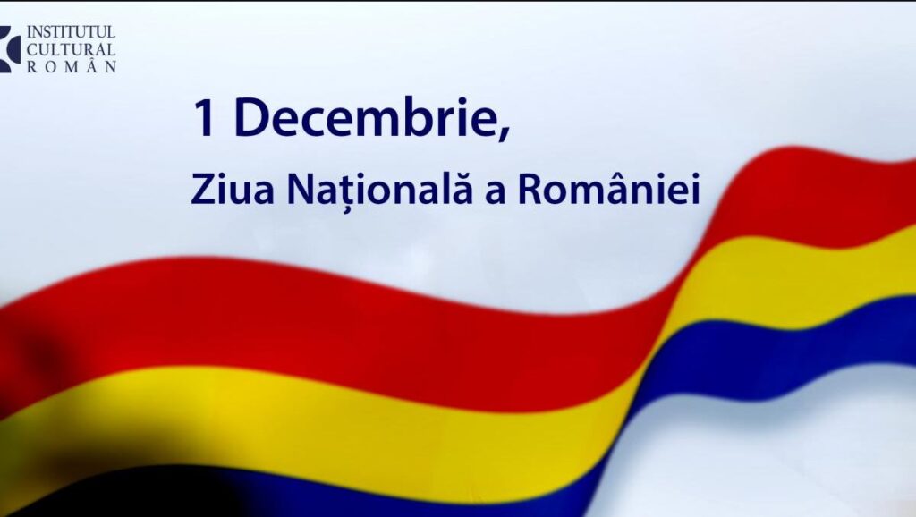  Ziua Naţională a României, sărbătorită de ICR în zeci de locuri de pe glob