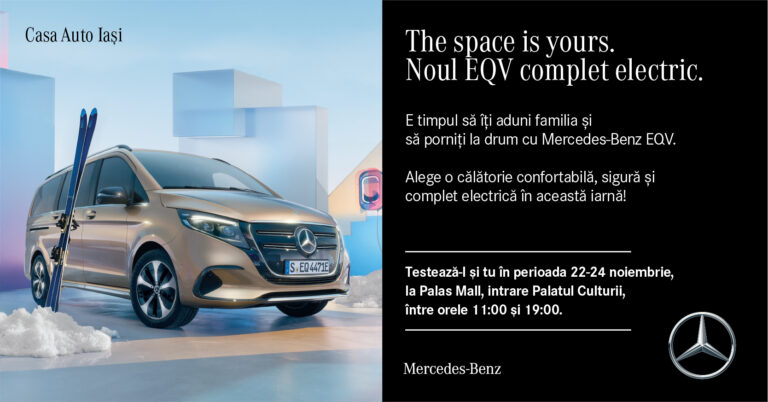 Casa Auto Iași oferă ieșenilor weekend-ul acesta oportunitatea de a test cel mai nou model EQV chiar în inima orașului! (P)