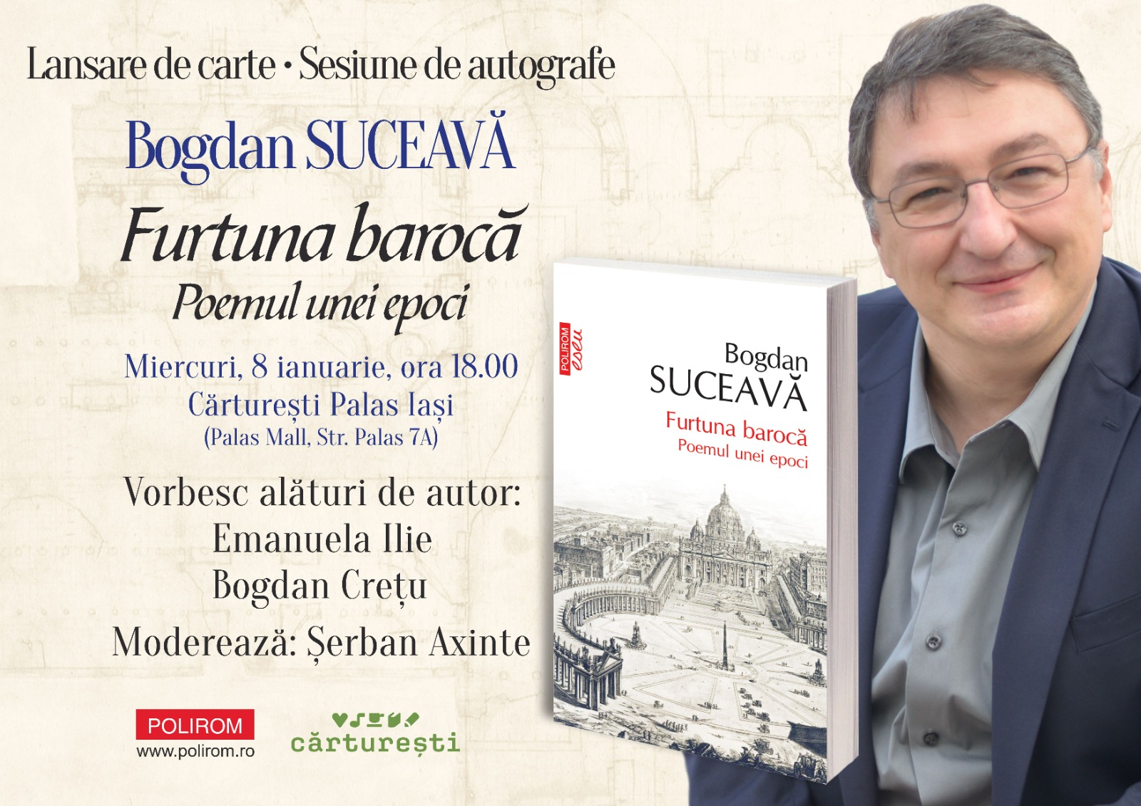  Lansarea volumului „Furtună barocă” de Bogdan Suceavă, la Cărturești Iași