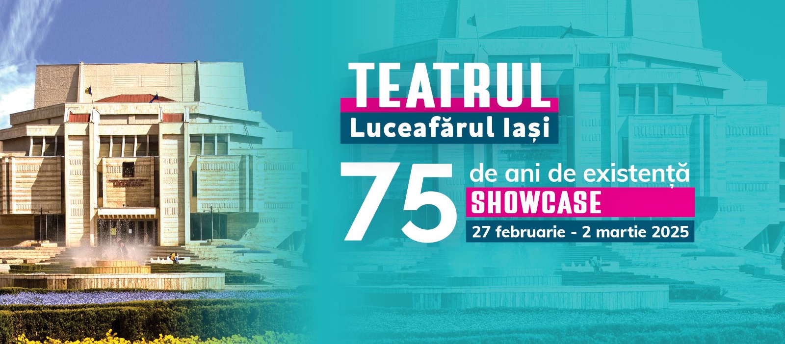 Teatrul „Luceafărul” din Iași aniversează 75 de ani cu un showcase spectaculos pentru toate vârstele