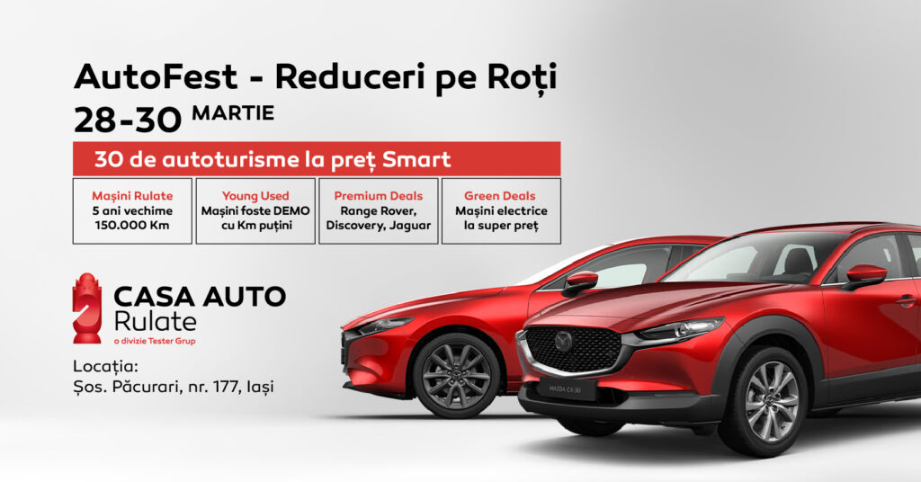 AutoFest – Reduceri pe Roți: festivalul mașinilor rulate la Casa Auto Iași, 28-30 Martie, la Mall Auto, șos. Păcurari,177 (P)