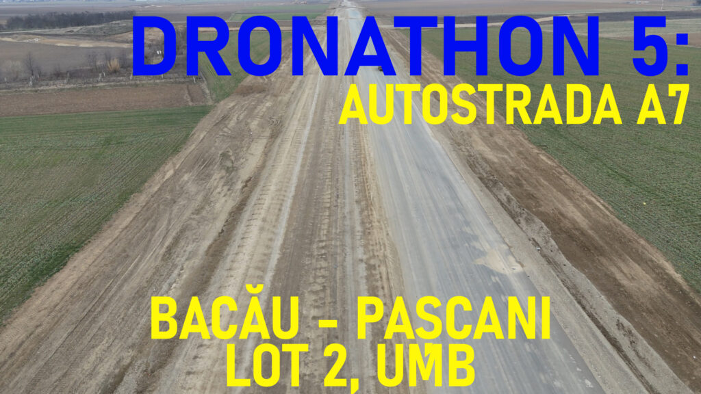 A7: filmare din dronă – Lotul 2 Bacău-Pașcani, progres la șase săptămâni, pe vreme capricioasă: 23%