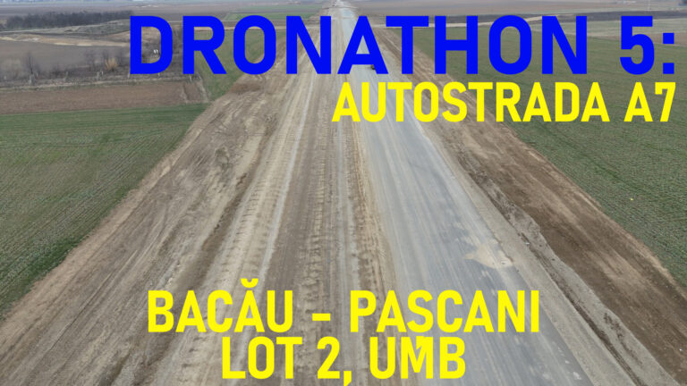 A7: filmare din dronă - Lotul 2 Bacău-Pașcani, progres la șase săptămâni, pe  vreme capricioasă: 23%