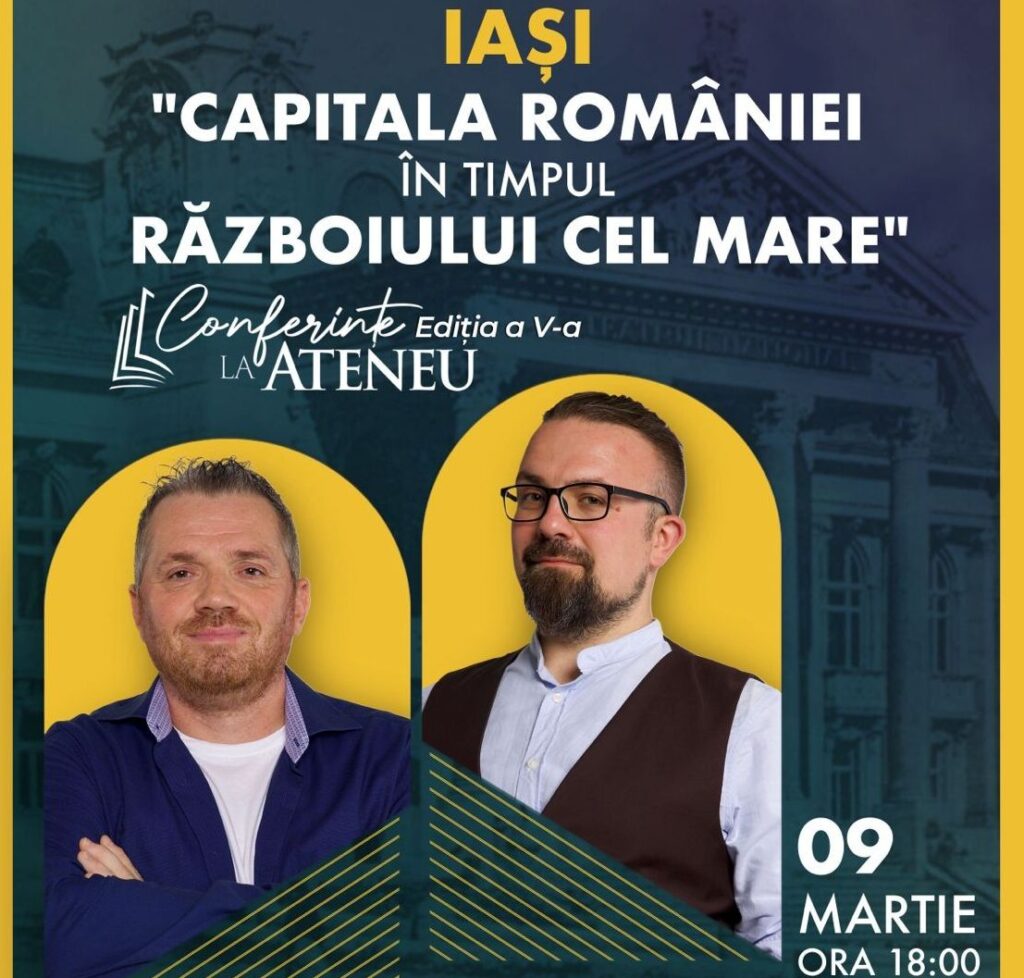  Conferință despre rolul Iașului în Primul Război Mondial, la Cinema Victoria. Bilete de 30 și 50 lei