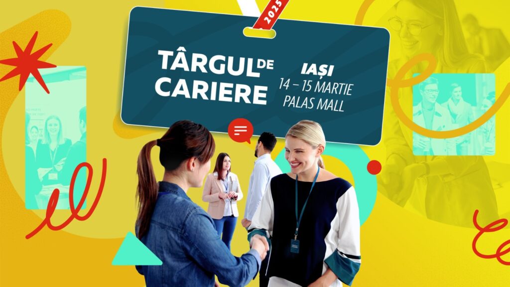  Târgul de Cariere la Iași: Oportunități pentru tineri