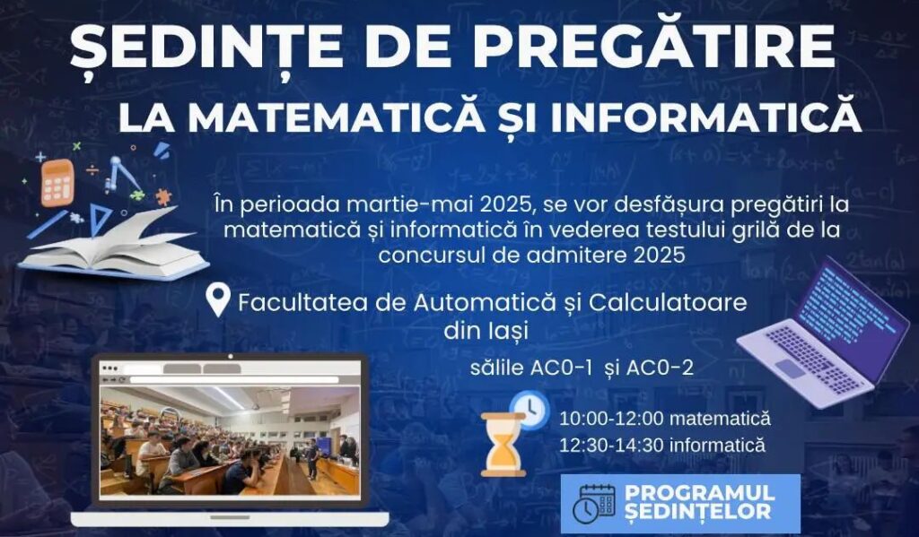 Pregătire gratuită pentru admiterea la Facultatea de Automatică și Calculatoare din Iași – FOTO
