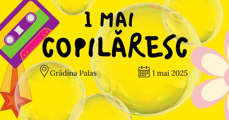 1 mai copilăresc, cu petreceri tematice și ateliere de gătit pentru cei mici, la Palas  