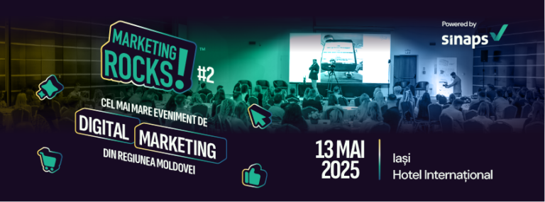 Cel Mai Mare Eveniment de Digital Marketing din Regiunea Moldovei: Marketing Rocks! by Sinaps, vine cu ediția 2