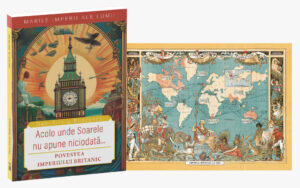 Imperiul Britanic deschide colecția „Marile imperii ale lumii” – o incursiune editorială spectaculoasă în istoria care a modelat prezentul
