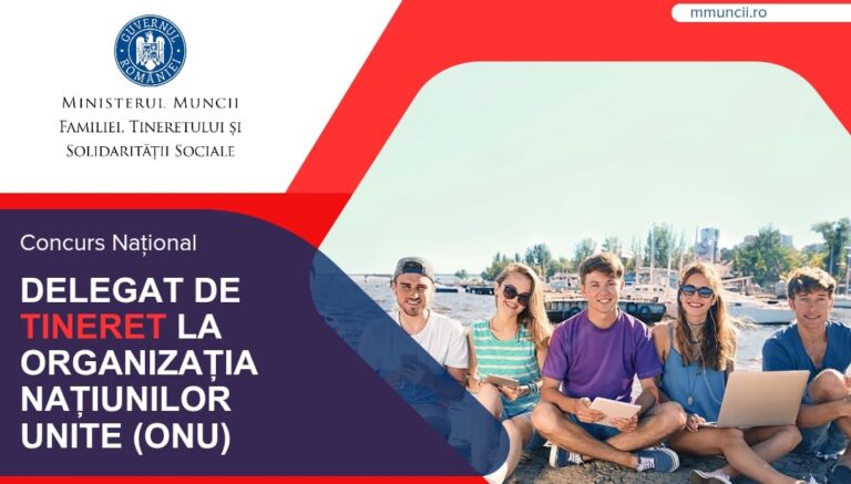 A început selecția delegaților de tineret din cadrul Proiectului „Delegat de Tineret la Națiunile Unite”