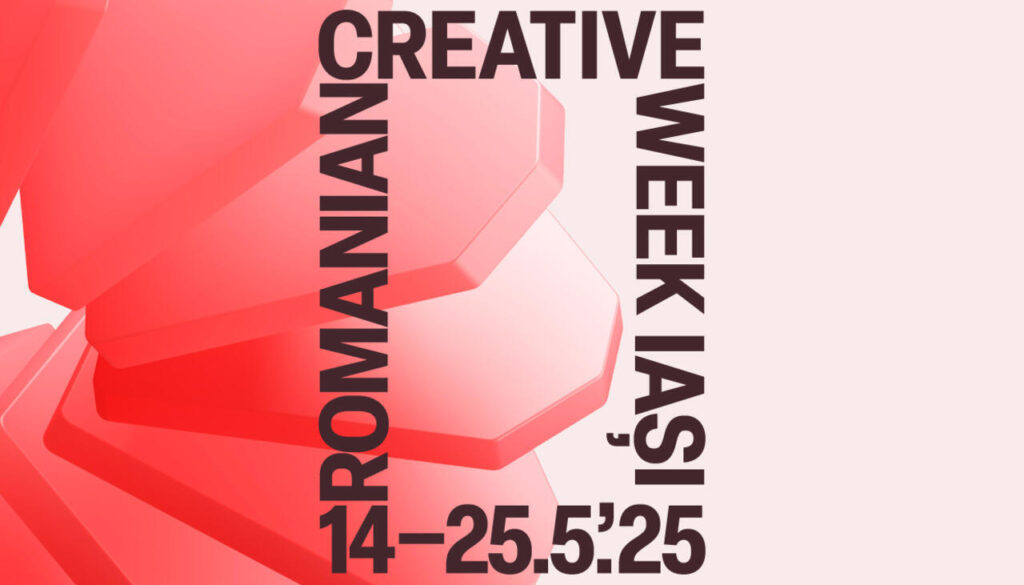  Evenimentele din cadrul Romanian Creative Week de sâmbătă, 17 mai