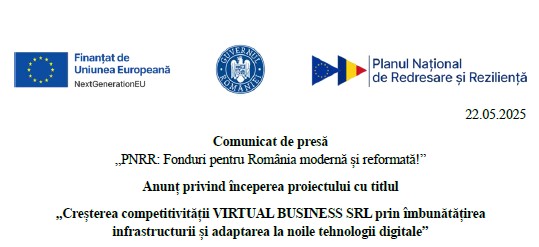 Anunț privind proiectul „Creșterea competitivității Virtual Business srl prin îmbunătățirea infrastructurii și adaptarea la noile tehnologii digitale” (P)