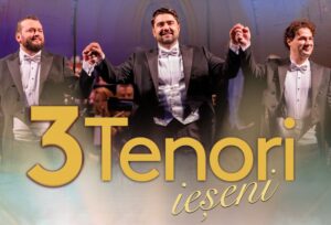 Concert caritabil 3 Tenori ieșeni – Solidaritate pentru victimele inundațiilor din Suceava și Neamț