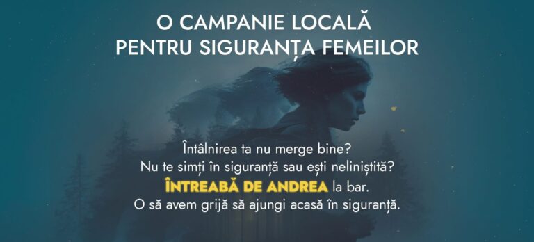 „Întreabă de Andrea”,  campanie pentru siguranța femeilor lansată la Iași. Localuri cunoscute s-au alăturat