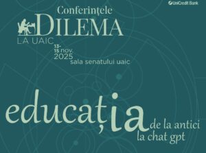 Conferință Dilema, la UAIC Iași - „EducațIA, de la antici la ChatGPT”