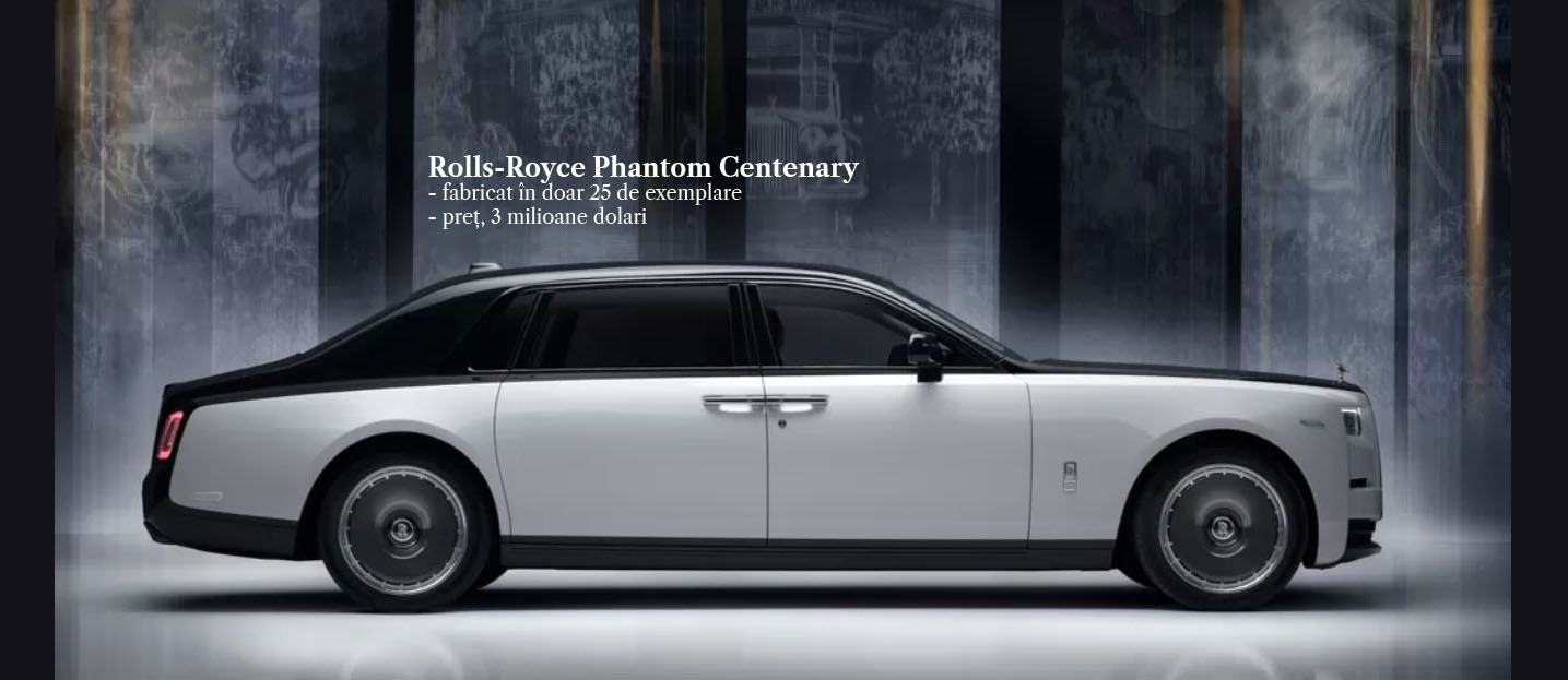 Rolls-Royce Phantom Centenary: O sută de ani de lux suprem