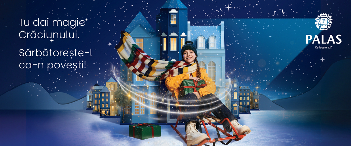„Tu dai magie Crăciunului” la Palas: cumpără cadourile perfecte pentru cei dragi și câștigă premii uimitoare