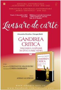 Volum dedicat gândirii critice și fenomenului fake news, lansat la Biblioteca Centrală Universitară din Iași