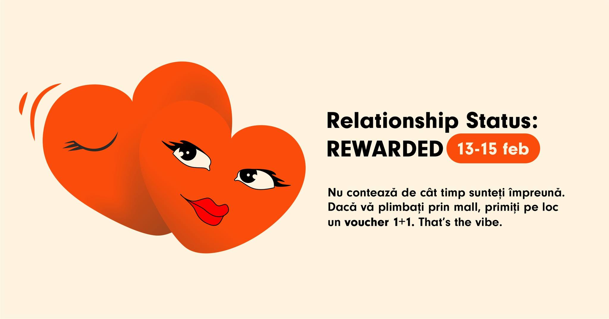  Relationship Status: Rewarded. Vino în weekend la Iulius Mall Iași și poți câștiga vouchere pentru tine și jumătatatea ta!