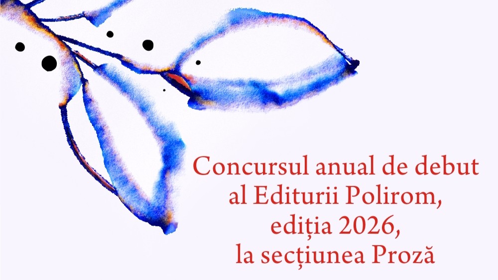  Editura Polirom a lansat Concursul anual de debut. Premiul: publicare și lansare la Târgul de Carte Gaudeamus